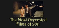 Overrated Films of 2011