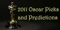 2011 Oscar Picks and Predictions