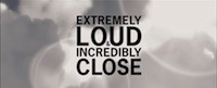 Extremely Loud & Incredibly Close