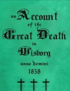 "An Account of the Great Death of Winsborg, Anno Domini 1838"